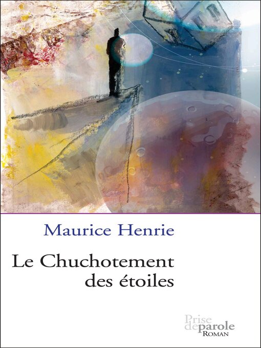 Title details for Le Chuchotement des étoiles by Maurice Henrie - Available